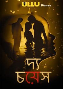 The Choice (2019) ullu Hindi Web Season Complete