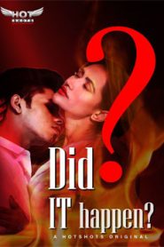 Did it Happen Hindi HotShots
