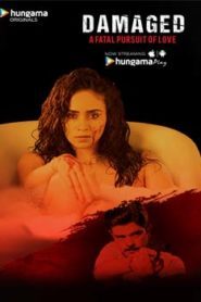 Damaged (2018) Hindi Season 1