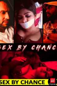 Sex By Chance (2020) CinemaDosti