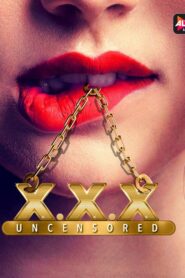 UNCENSORED (2020) Hindi Altbalaji Season 2 (EP 04-05)