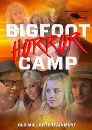 Bigfoot Horror Camp (2017)