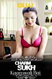 Charmsukh Kaamwali Bai (2019) Hindi Ullu
