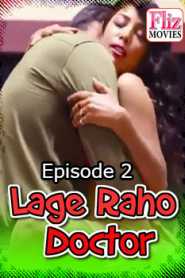 Lage Raho Doctor FlizMovies (2020) Hindi Episode 2