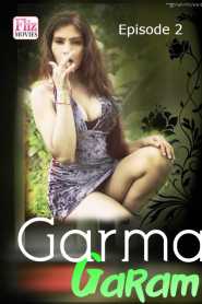 Garma Garam (2019) Episode 2 Hindi Flizmovies