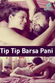 Tip Tip Barsa Pani (2020) Episode 1 GupChup