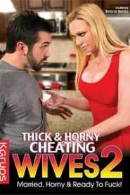 Thick And Horny Cheating Wives 2 (2019)
