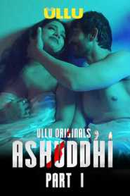 Ashuddhi Part 1 (2020) ULLU
