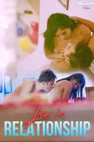 Live in Relationship (2019) Hindi HotShots