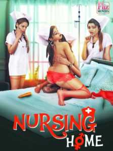 Nursing Home FlizMovies (2020) Episode 1 To 5