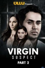 Virgin Suspect Part 2 2021 ULLU