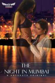 The Night In Mumbai (2019) Hindi HotShots
