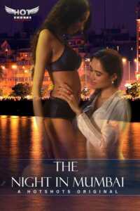 The Night In Mumbai (2019) Hindi HotShots