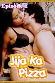 Jija Ka Pizza 2021 Nuefliks Episode 2