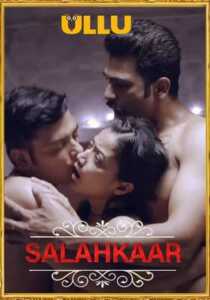Salahkaar Part 2 (Charmsukh) 2021 Ullu
