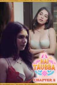 Hai Taubba 2021 S02 Hindi ALTBalaji