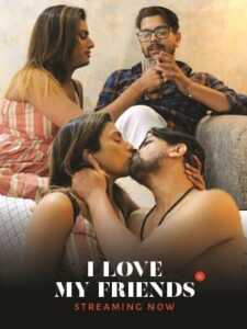 I Love My Friends NightCinema Hindi