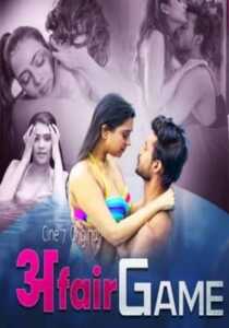 Affair Game 2021 Cine7 Part 1 Hindi