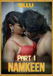 Namkeen Part 1 2021 Hindi Complete