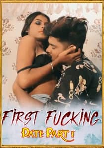 First Fucking Date Part 1 Xprime