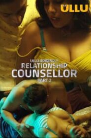 Relationship Counsellor Part 2 ULLU