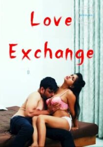 Love Exchange Hindi NueFliks