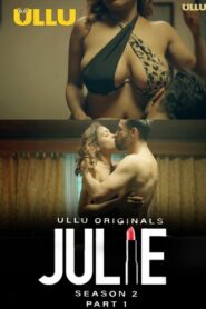 Julie Season 2 2022 Part 1 Hindi Ullu