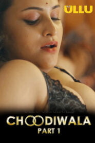 Choodiwala Part 1 2022 Hindi Ullu