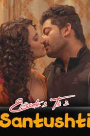 Santushti 2022 PrimeShots Episode 1 To 2 Hindi