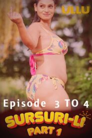 Sursuri Li Part 1 2022 Ullu Hindi Season 1 Episode 3 TO 4