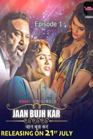 Jaan Bujh Kar 2022 Hindi Episode 1 Voovi