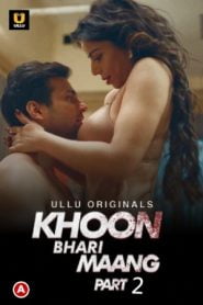 Khoon Bhari Maang (Part 2) 2022 UllU Hindi