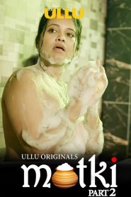 Matki (Part 2) UllU Hindi