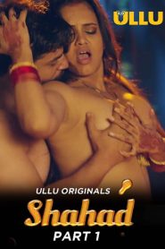 Shahad Part 1 (2022) UllU Hindi