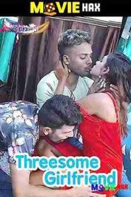 Threesome Girlfriend GoddesMahi Uncut