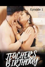Teachers Birthday (2020) Episode 1 Masti Prime