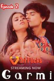 Garmi 2022 Triflicks Episode 2