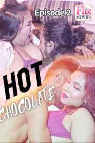 Hot chocolate (2020) Episode 2 Hindi Flizmovies