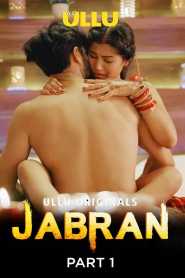 Jabran Part 1 2022 Hindi Ullu