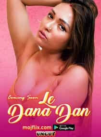 Le Dana Dan Mojflix Zoya Rathore