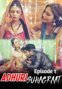 Adhuri Suhagraat (2020) Flizmovies Episode 1 Hindi