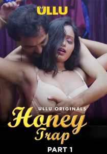 Honey Trap Part 1 (2022) UllU Hindi