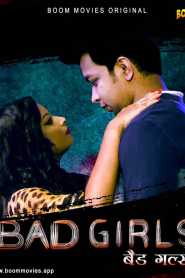 Bad Girls 2022 BoomMovies Hindi
