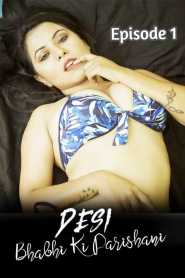 Desi Bhabhi Ki Parishani (2022) Niflix Episode 1