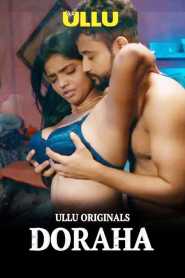 Doraha Part 1 (2022) Hindi Ullu