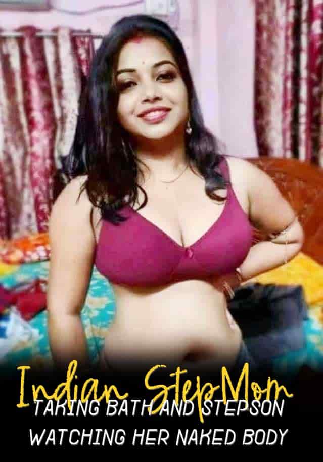 Indian StepMom taking bath and stepson watching her naked body