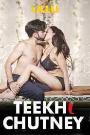 Teekhi Chutney Part 1 (2022) UllU Hindi