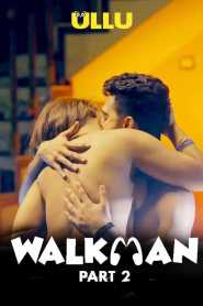 Walkman Part 2 (2022) UllU Hindi