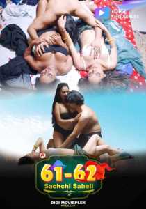 61-62 Sachchi Saheli (Season 1) (2022) Hindi DigiMoviePlex Complete