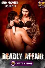 Deadly Affair 2023 SurMovies Episode 1 To 2 Hindi